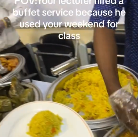 Lecturer hires buffet service for his students after scheduling them for class on a weekend