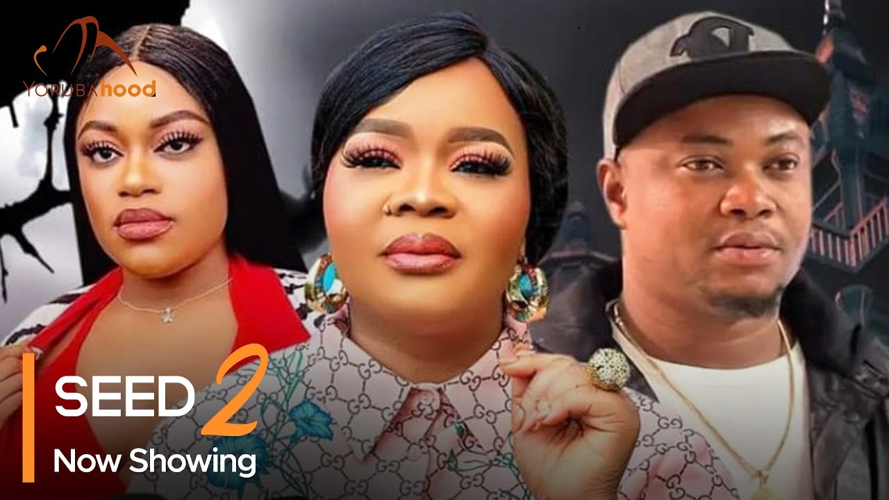 DOWNLOAD: SEED Part 2 – Latest Yoruba Movie 2023 Drama