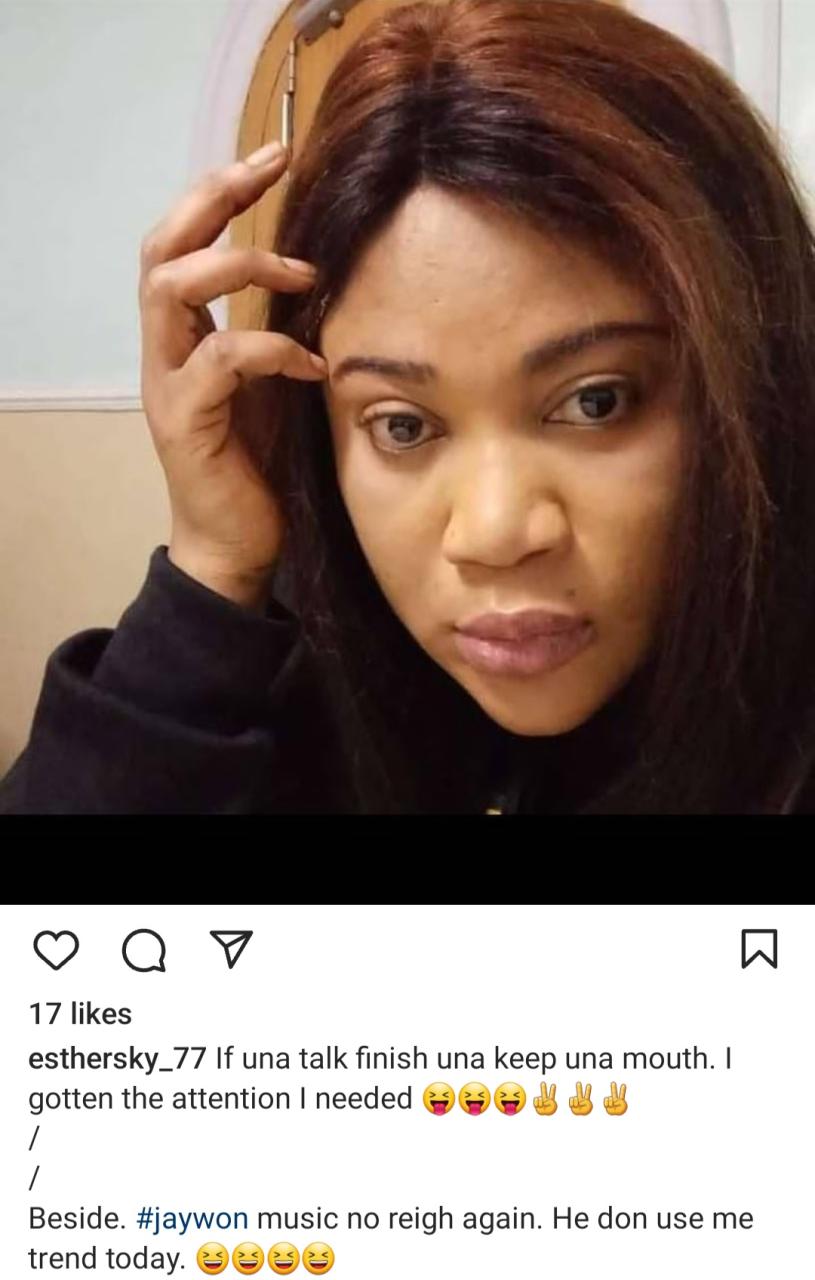 Jaywon is using me to trend because his music is not "reigning" again ? Esther Nwachuwku hits back after the singer slammed her