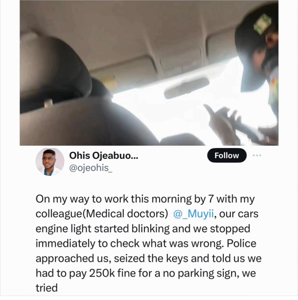 Medical Doctor Cries Out After Police Allegedly Extort N59k From Him