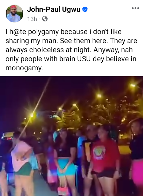 “Only people with bat brains believe in monogamy” – Nigerian man says as he shares video of ‘runs girls’ plying their trade on a highway