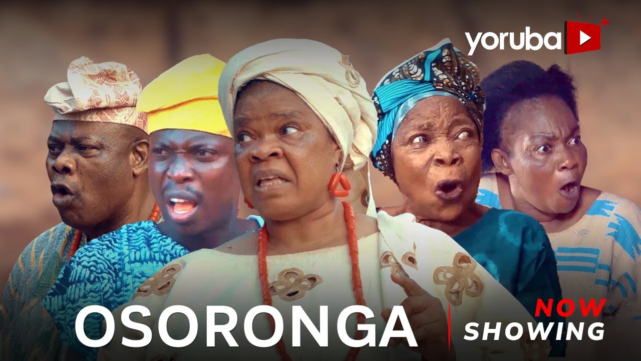 DOWNLOAD: Osoronga Latest Yoruba Movie 2023 Epic