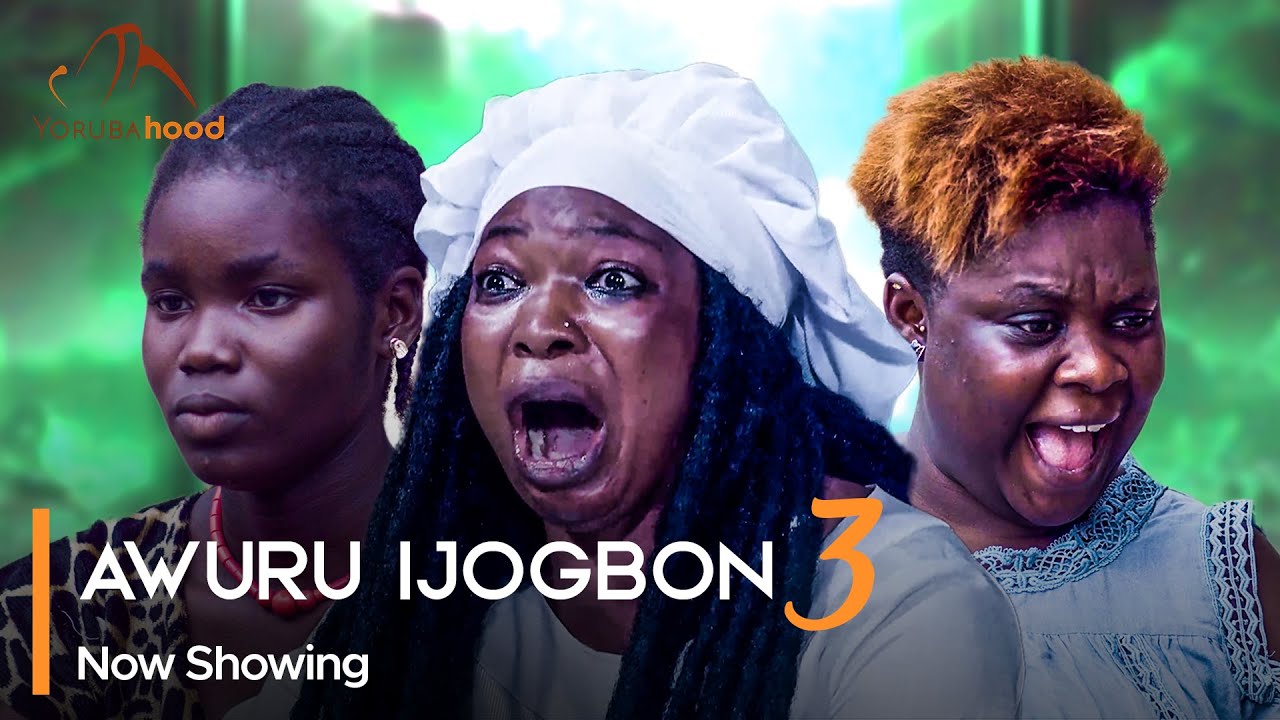 DOWNLOAD: Awuru Ijogbon Part 3 – Latest Yoruba Movie 2023 Drama