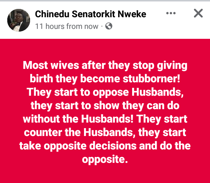 Most wives become more stubborn and oppose their husbands after they stop giving birth – Nigerian man says