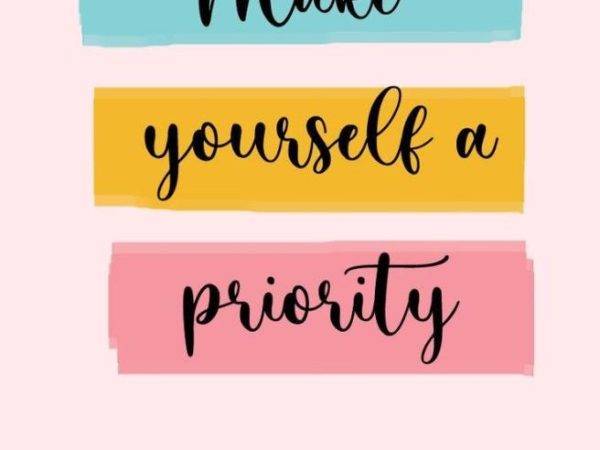 12 Ways to💙 Make yourself a priority!