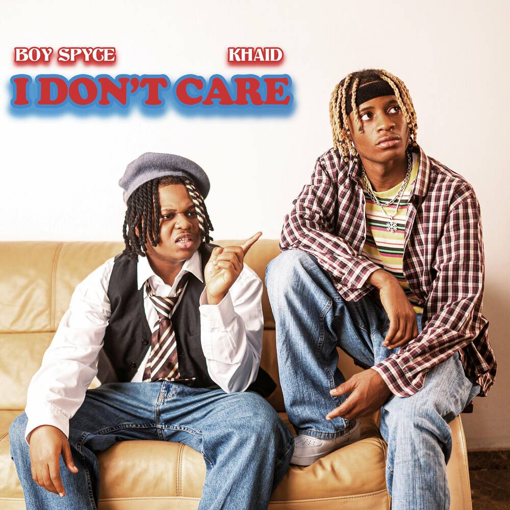 Boy Spyce – I Don’t Care ft Khaid