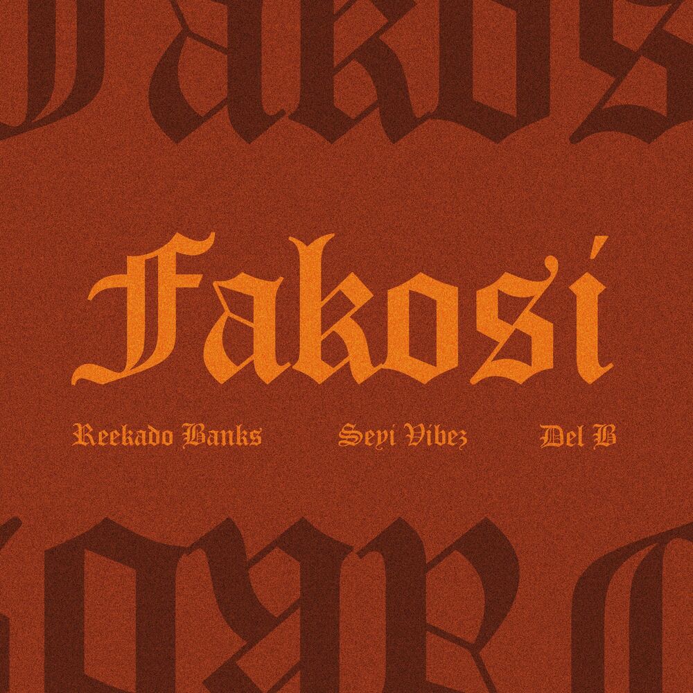 Reekado Banks – Fakosi (Remix) ft. Seyi Vibez