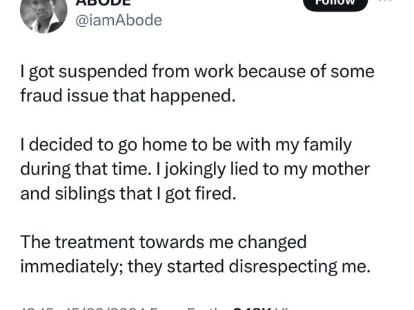 It took my suspension to finally see that they only want me when I provide something – Nigerian man says after his mum and sisters turned against him