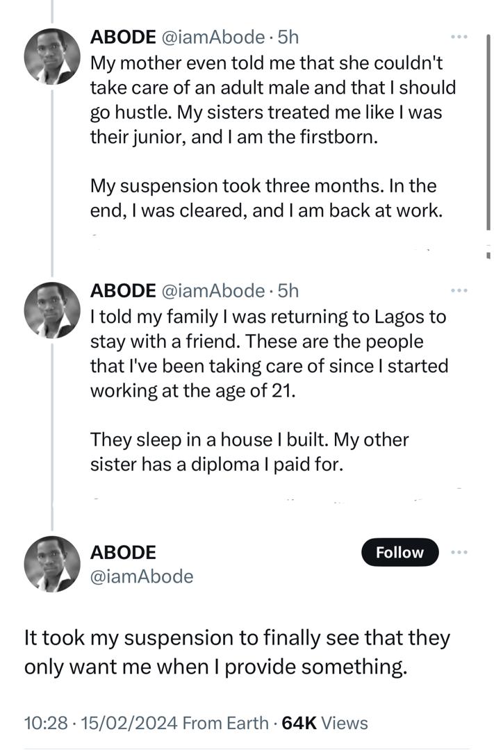 It took my suspension to finally see that they only want me when I provide something - Nigerian man says after his mum and sisters turned against him