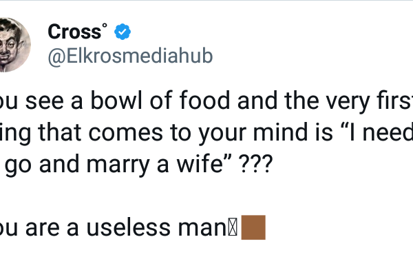 You are a useless man if you see a bowl of food and the very first thing that comes to your mind is “I need to go and marry a wife” – Nigerian X user says