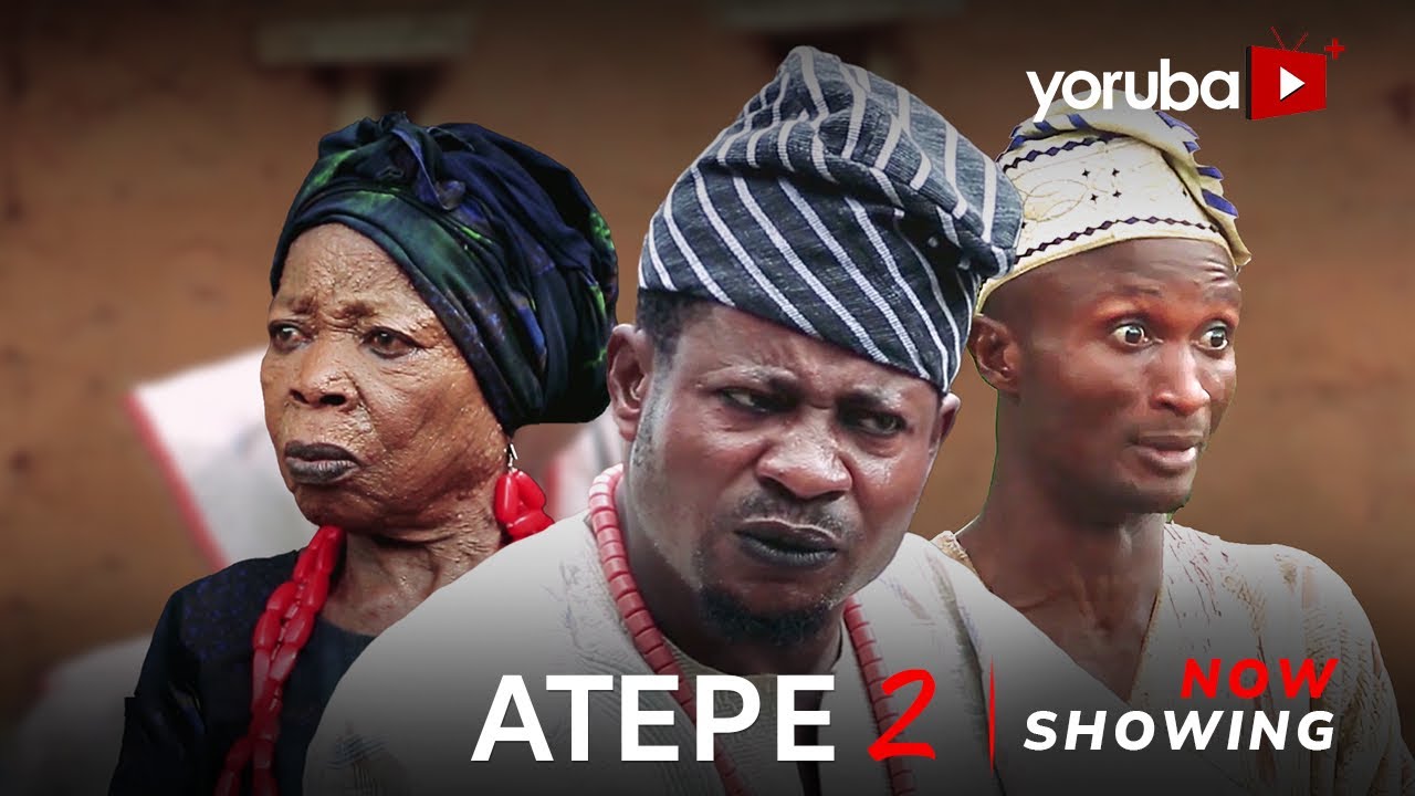 DOWNLOAD: Atepe 2 Latest Yoruba Movie 2024 Epic