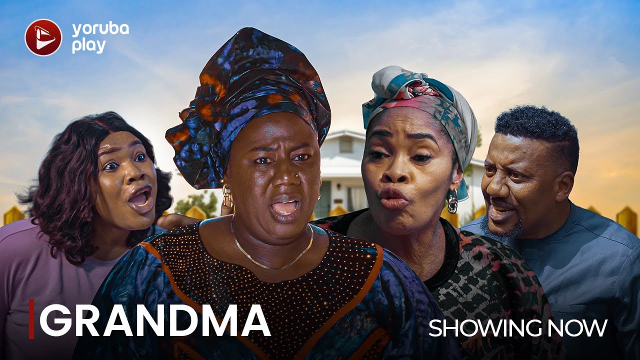 DOWNLOAD: GRANDMA – Latest 2024 Yoruba Romantic Drama