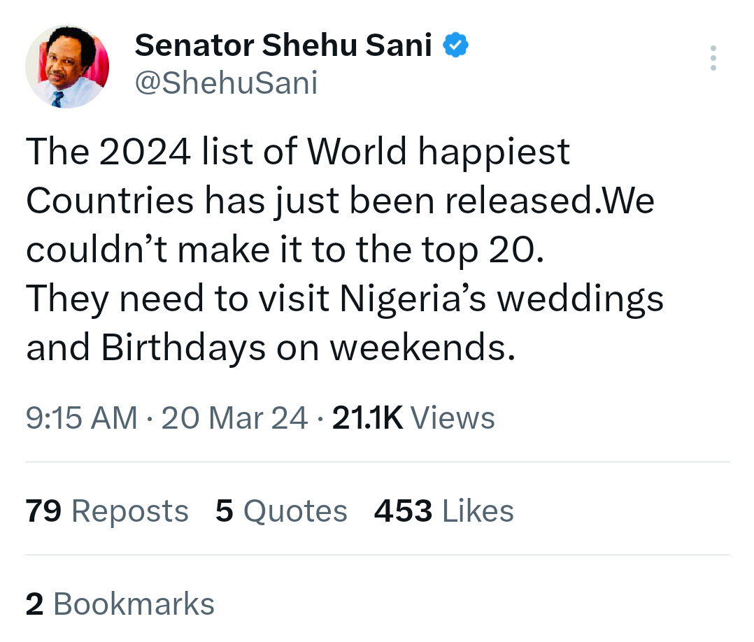 They need to visit Nigeria’s weddings and Birthdays on weekends – Sen. Shehu Sabi reacts to Nigeria’s absence from World’s happiest countries list