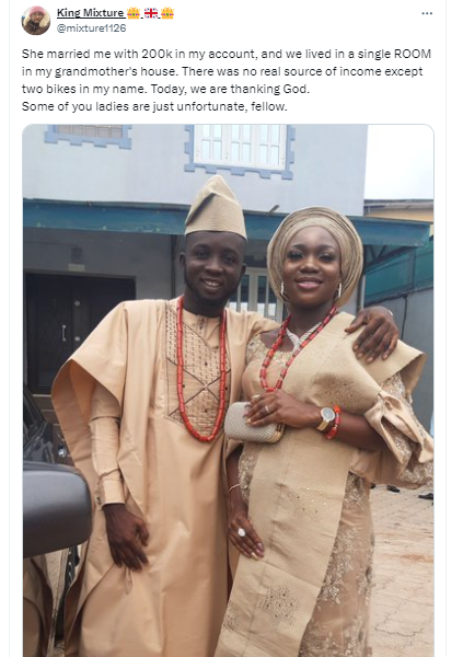 Some of you ladies are just unfortunate - Man says as he hails his wife who married him while he was still living in his grandma?s house and with just N200k in his account