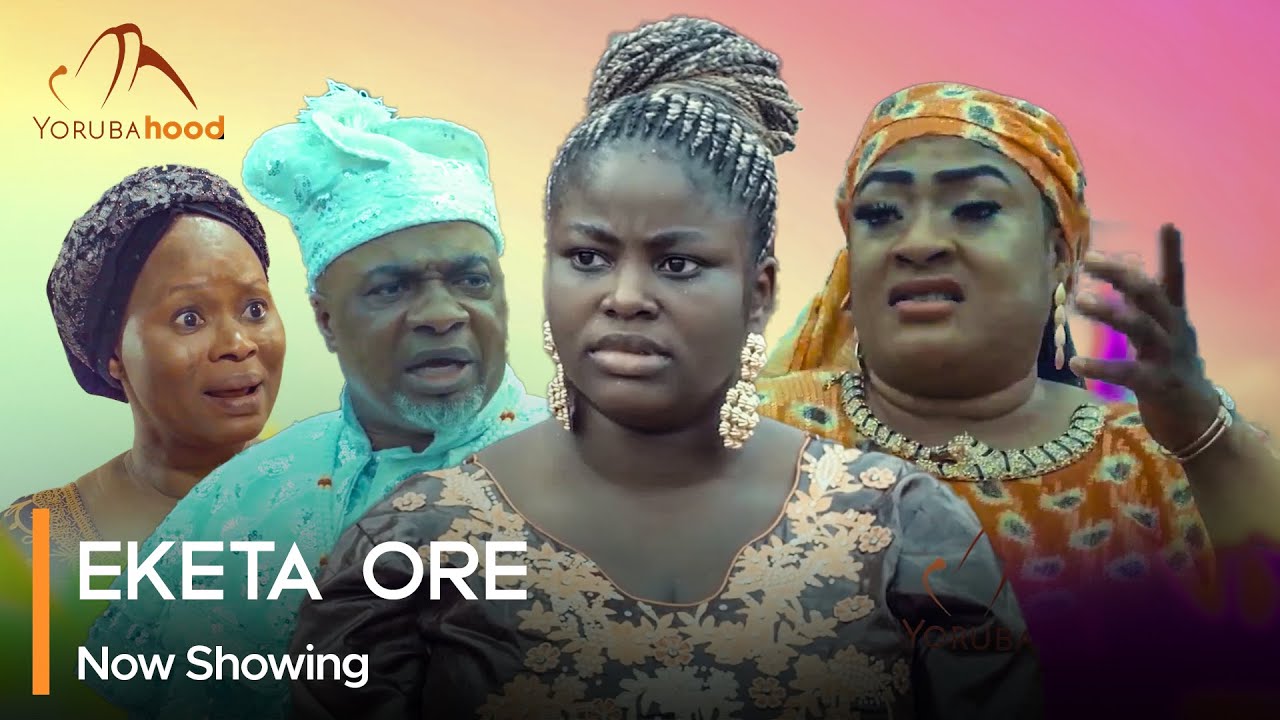 DOWNLOAD: Eketa Ore – Latest Yoruba Movie 2024 Drama