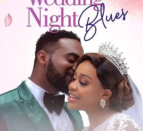 DOWNLOAD MOVIE: Wedding Night Blues (2024) – Nollywood Movie 