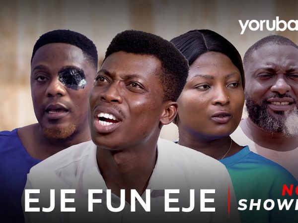 DOWNLOAD: Eje Fun Eje Latest Yoruba Movie 2024 Drama