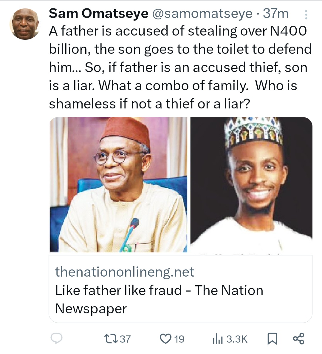 "If father is an accused thief, son is a liar, what a combo of family" Writer Sam Omatseye calls out Nasir El-Rufai and son Bello El-Rufai in scathing post